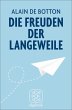Die Freuden der Langeweile (eBook, ePUB) - Bild 1