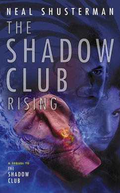 The Shadow Club Rising (eBook, ePUB) - Shusterman, Neal