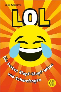 LOL - Die besten Klopf-Klopf-Witze und Scherzfragen (eBook, ePUB) - Gagbirne, Luigi