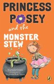 Princess Posey and the Monster Stew (eBook, ePUB)