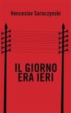 Il giorno era ieri (eBook, ePUB)