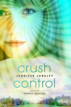 Crush Control (eBook, ePUB) - Jabaley, Jennifer