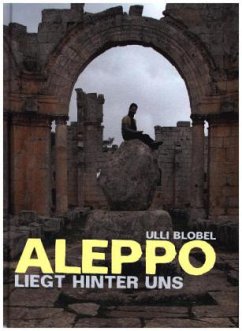 ALEPPO - liegt hinter uns, m. 1 Audio-CD - Blobel, Ulli