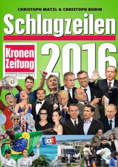 Schlagzeilen 2016 - Budin, Christoph;Matzl, Christoph