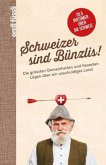 Schweizer sind Bünzlis!