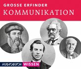 Große Erfinder: Kommunikation Große Erfinder: Kommunikation