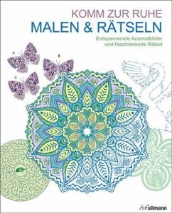 Malbuch für Erwachsene: Malen & Rätseln - Komm zur Ruhe