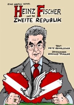 Heinz Fischer und die Zweite Republik - Schindlecker, Fritz