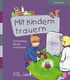 Mit Kindern trauern - Reschke, Edda