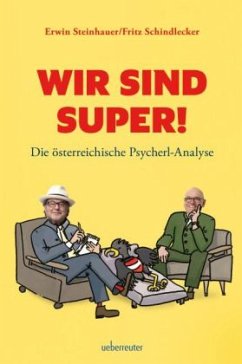Wir sind SUPER! - Steinhauer, Erwin; Schindlecker, Fritz