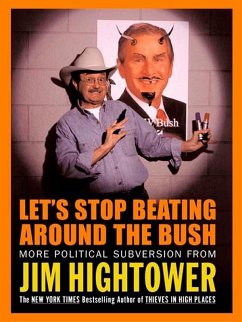 Let's Stop Beating Around the Bush (eBook, ePUB) - Hightower, Jim