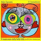 Il manicomio della bella folla, quella poco innamorata (eBook, PDF)