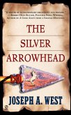 The Silver Arrowhead (eBook, ePUB) The Silver Arrowhead (eBook, ePUB)