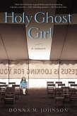 Holy Ghost Girl (eBook, ePUB)