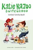 Gotcha! Gotcha Back! #19 (eBook, ePUB) Gotcha! Gotcha Back! #19 (eBook, ePUB)