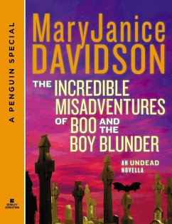 The Incredible Misadventures of Boo and the Boy Blunder (eBook, ePUB) - Shayne, Maggie; Davidson, Maryjanice; Ford, Jacey; Knight, Angela