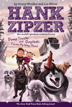 Dump Trucks and Dogsleds #16 (eBook, ePUB) - Winkler, Henry; Oliver, Lin