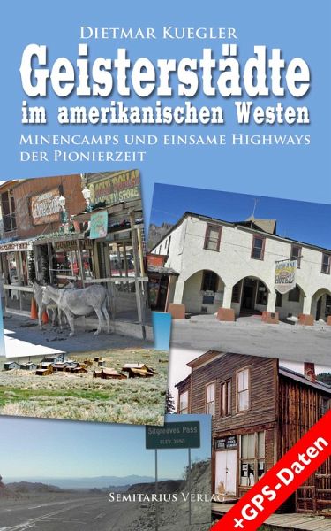 Geisterstadte Im Amerikanischen Westen Ebook Epub Von Dietmar Kuegler Portofrei Bei Bucher De