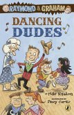 Raymond and Graham: Dancing Dudes (eBook, ePUB)
