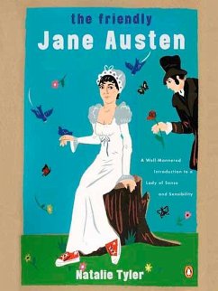 The Friendly Jane Austen (eBook, ePUB) - Tyler, Natalie