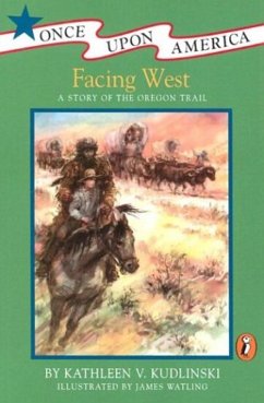 Facing West (eBook, ePUB) - Kudlinski, Kathleen V.