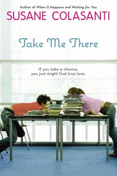 Take Me There (eBook, ePUB) - Colasanti, Susane