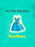 My Little Blue Dress (eBook, ePUB)