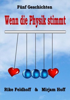 Wenn die Physik stimmt (eBook, ePUB) - Feldhoff, Rike; Hoff, Mirjam