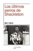 Los últimos perros de Shackleton (eBook, ePUB)