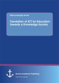 Translation of ICT for Education towards a Knowledge Society (eBook, PDF)