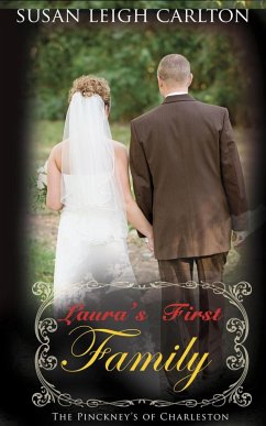 Cover Laura's First Family (The Pinckney's of Charleston, #3) (eBook, ePUB)
