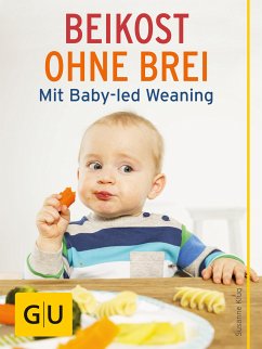 Beikost ohne Brei (eBook, ePUB) - Klug, Susanne