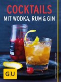 Cocktails mit Wodka, Rum und Gin (eBook, ePUB)
