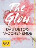The Glow - Das Detox-Wochenende (eBook, ePUB)