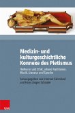 Medizin- und kulturgeschichtliche Konnexe des Pietismus (eBook, PDF)