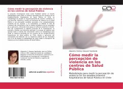 Cómo medir la percepción de violencia en los centros de Salud Pública - Vásquez Sepúlveda, Alejandra Stefany