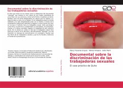 Documental sobre la discriminación de las trabajadoras sexuales - Urquizo, Nancy Yessenia;Hinojosa, Mónica;Marín, Isidro