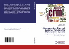Addressing the drivers of Customer Relationship Management Systems - Baena, Veronica;Elmerhaus, Robert