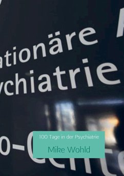 100 Tage in der Psychiatrie