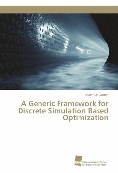 A Generic Framework for Discrete Simulation Based Optimization - Gruber, Matthias
