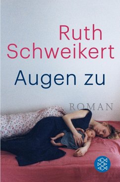 Augen zu - Schweikert, Ruth