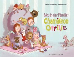 Neu in der Familie: Chamäleon Ottilie - Schomburg, Andrea