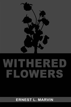 Withered Flowers - Marvin, Ernest