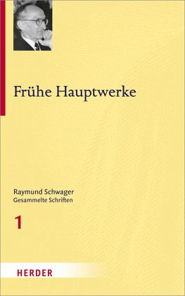 Raymund Schwager Gesammelte Schriften