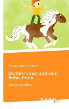 Stotter-Timo und sein Bobo-Pony - Baum, Anna C.