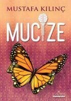 Mucize - Kilinc, Mustafa