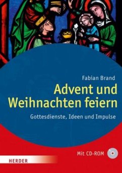 Advent und Weihnachten feiern, m. CD-ROM - Brand, Fabian