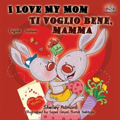 I Love My Mom Ti voglio bene, mamma - Admont, Shelley; Books, Kidkiddos