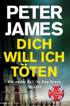 Dich will ich töten / Roy Grace Bd.10 - James, Peter