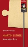 Martin Luther - Ausgewählte Texte